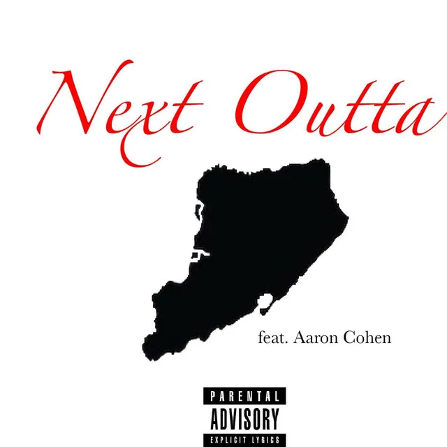 Next Outta (Staten) [feat. Aaron Cohen]