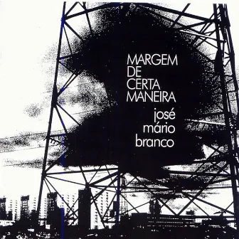 Margem De Certa Maneira by José Mário Branco