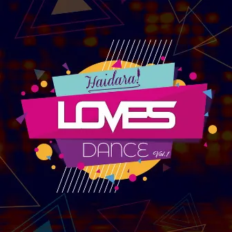 Haidara Loves Dance Vol. 1 by Haidara