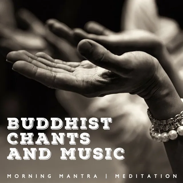 Buddhist Chants and Music - Morning Mantra, Meditation, Singing Bowls and Om Chanting