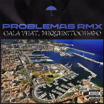 Problemas Rmx by Cala