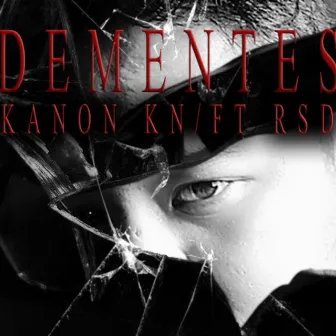 Dementes by Kanon kn