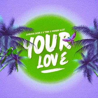 Your Love (Sound Pack) by Shirlvin Desir