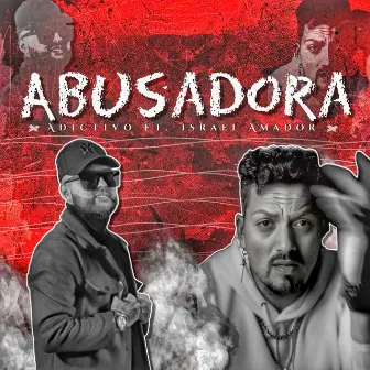 ABUSADORA by Adictivo