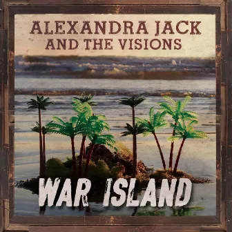 War Island by Alexandra Jack