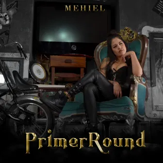 Primer Round by Mehiel