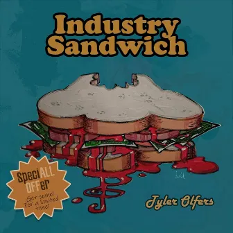 Industry Sandwich by Tyler Olfers