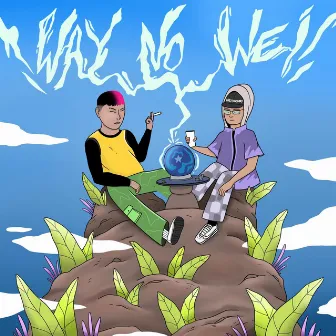 Way, No Weí by Ekly