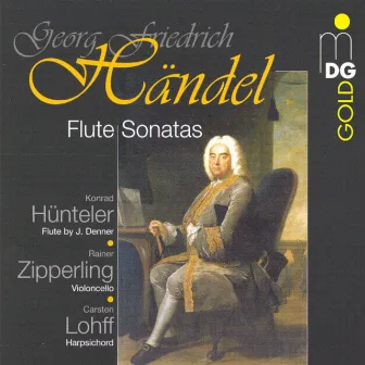 Handel: Flute Sonatas by Konrad Hünteler