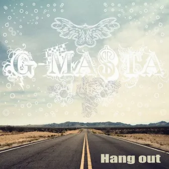 Hang Out by G-Masta