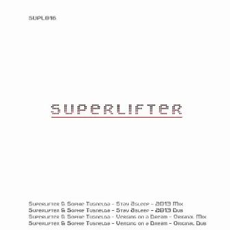 Stay Asleep EP by Superlifter