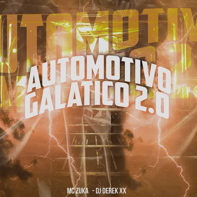 Automotivo Galatico 2.0