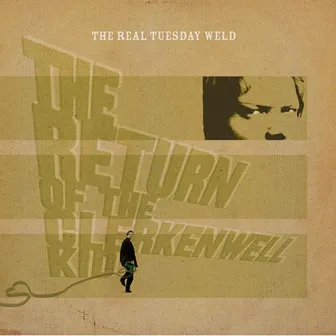 The Return of the Clerkenwell Kid by The Real Tuesday Weld