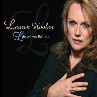 Life of the Music by Lauren Hooker