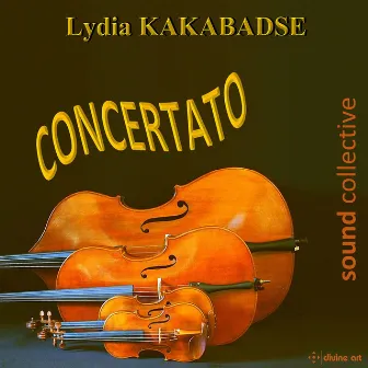 Lydia Kakabadse: Concertato by Sound Collective