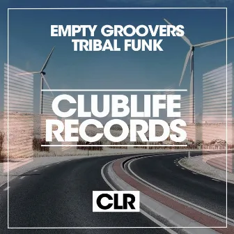 Tribal Funk by Empty Groovers