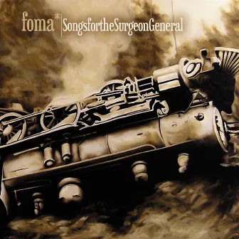 Songs for the Surgeon General by Foma