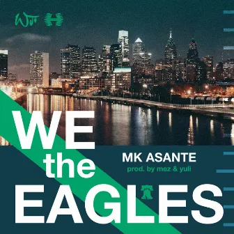 We the Eagles by MK Asante