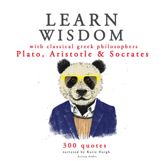 Chapter 1.1 - Learn wisdom with Classical Greek philosophers: Plato, Socrates, Aristotle