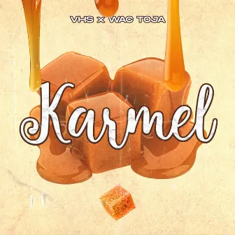 Karmel by VHS