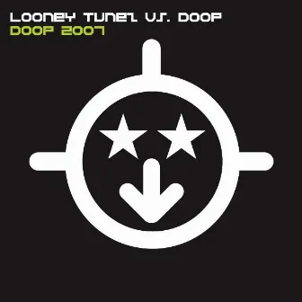 Doop 2007 by Looney Tunez