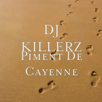 Piment De Cayenne by Dj Killerz