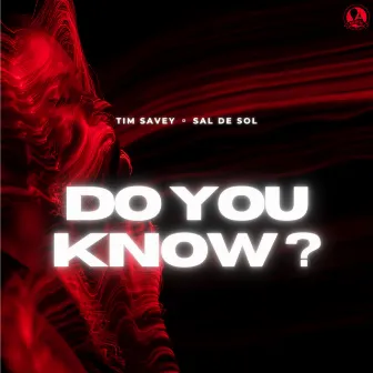 Do You Know? by Sal De Sol