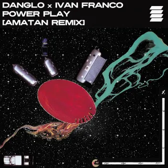 Power Play (Amatan Remix) [Radio Edit] by Ivan Franco