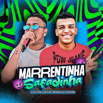 Marrentinha, Safadinha by Cleiton Cantor