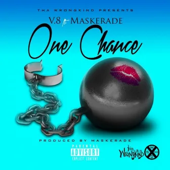 One Chance (feat. Maskerade) - Single by V8