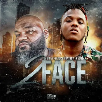 2 Face by Big A