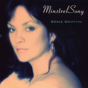 Minstrel Song by Grace Griffith