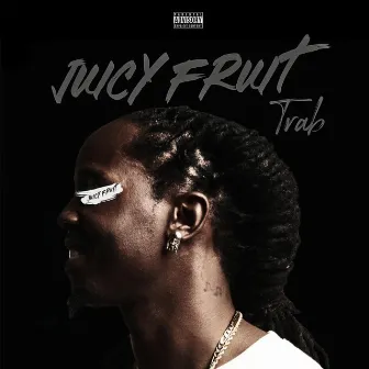 Juicy Fruit by TRAB