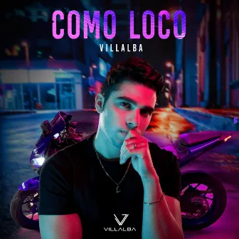 Como Loco by Villalba