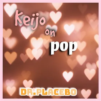 Keijo on pop by Dr. Placebo