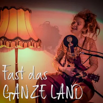 Fast das ganze Land by Pernilla Kannapinn