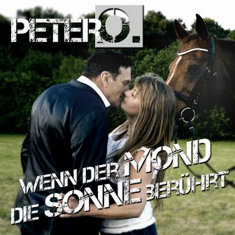 Wenn der Mond die Sonne berührt by Peter O