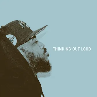 Thinking Out Loud by Kuddie Fresh