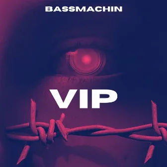 Bassmachin V.I.P by Jey Vinand