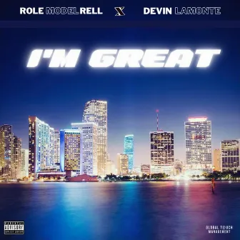 I'm Great by Role Model Rell