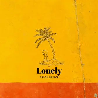 Lonely by ERICK DNVR