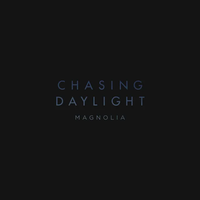 Chasing Daylight