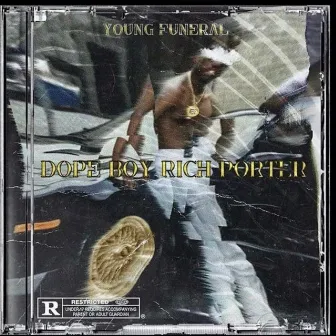 Dopeboy Rich Porter by Young Funeral