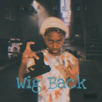 Wig Back by NBA Makai