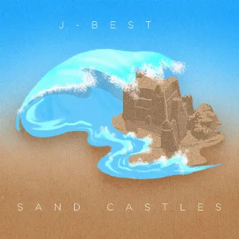 Sand Castles by J-BEST