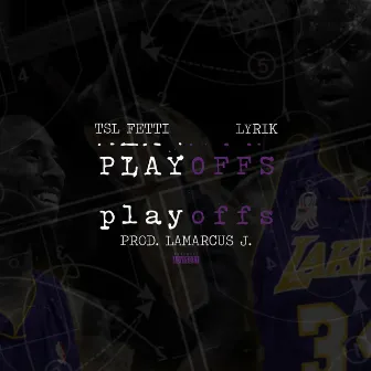 Playoffs by Lyrik