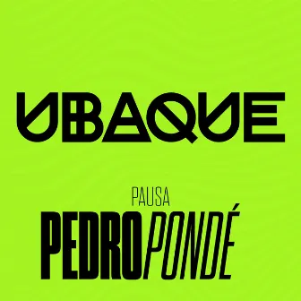 Pausa (Ao Vivo) by UBAQUE