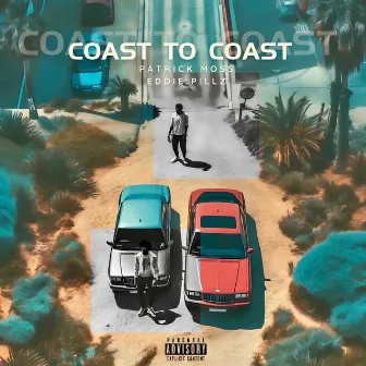 Coast to Coast by Eddie Pillz