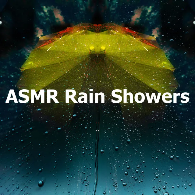 ASMR Rain Showers