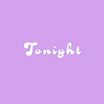 Tonight by J. Will